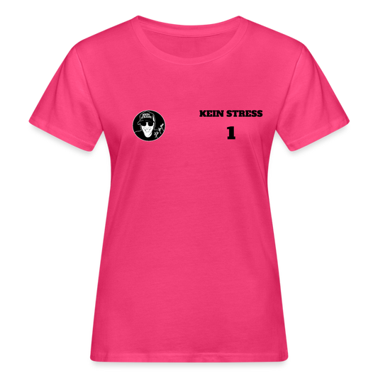 Boscho Kein Stress ® Frauen Bio Shirt Limited Edition 2024 pink - Neon Pink
